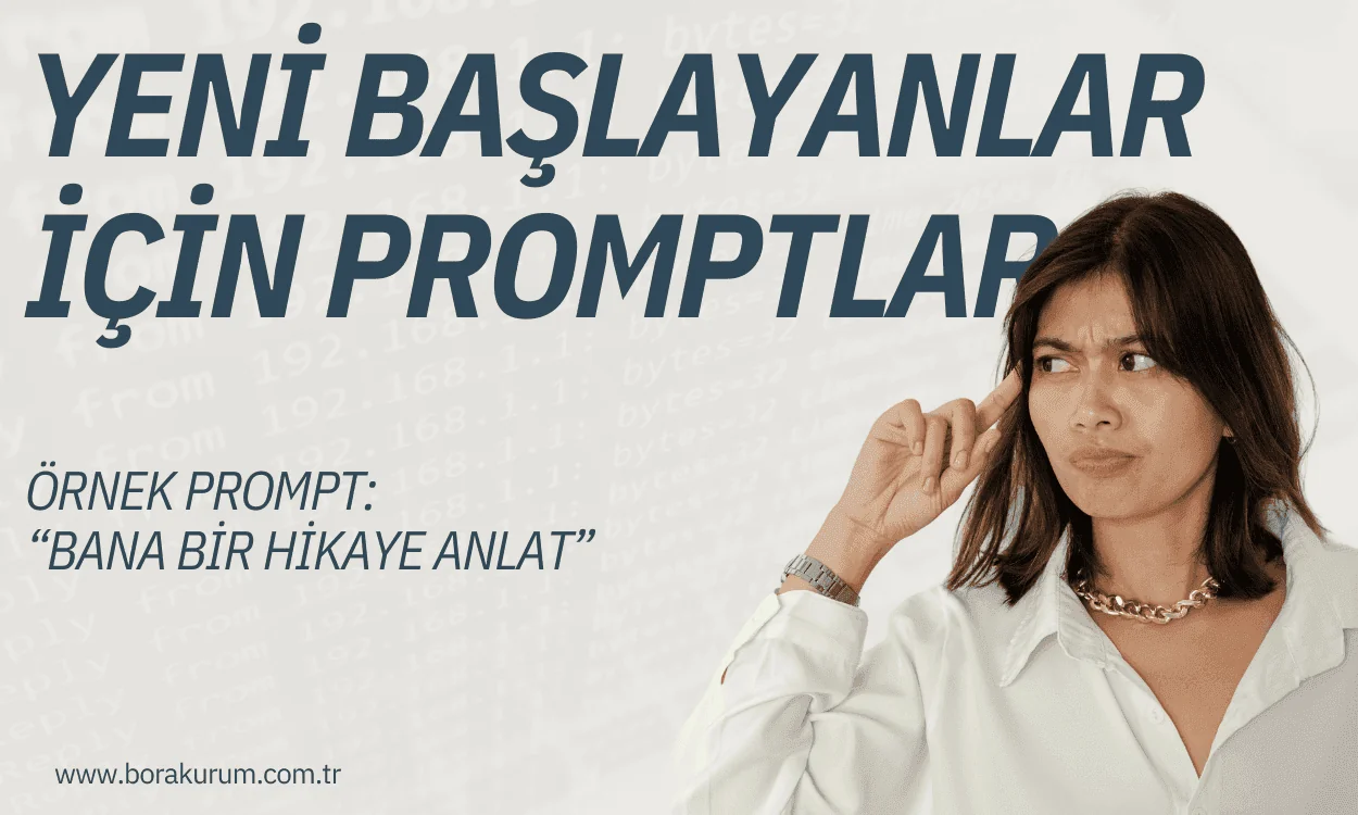 Yeni Başlayanlar İçin Promptlar
