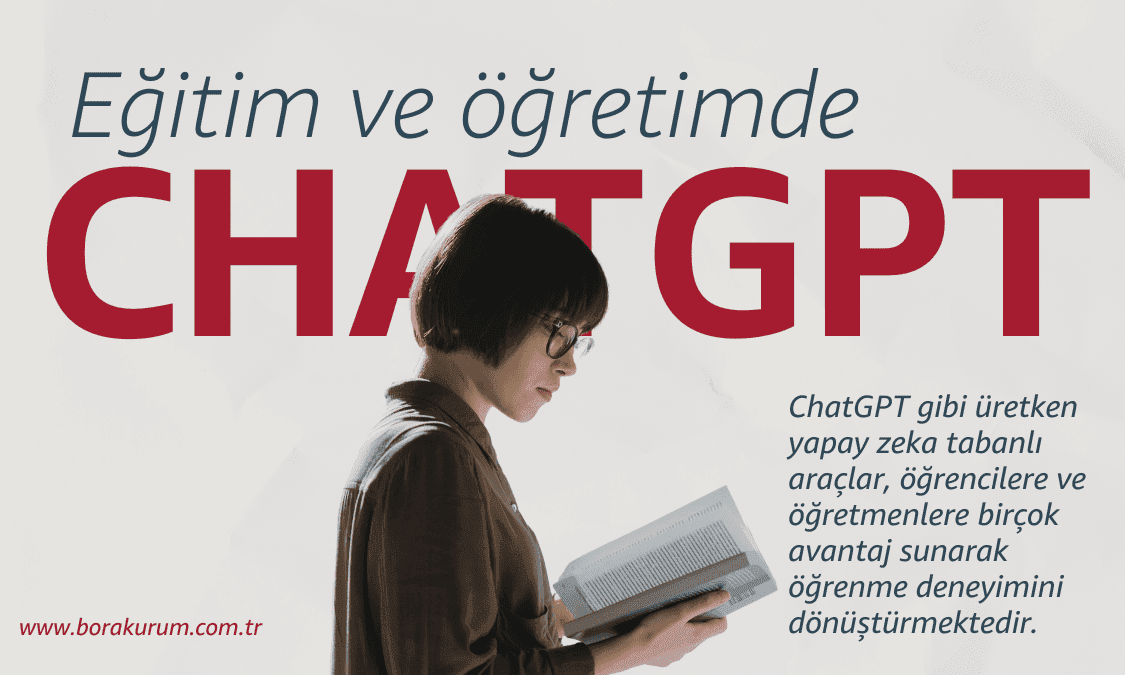 Eğitimde ChatGPT Kullanımının Avantajları: Verimli Öğrenme Stratejileri – Bora Kurum